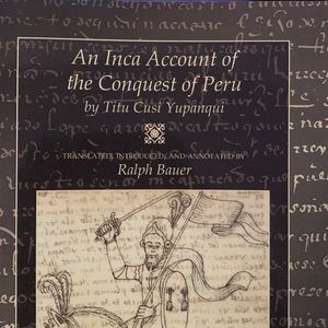 An Inca Account of the Conquest of Peru book by Titu Cusi Yupanqui